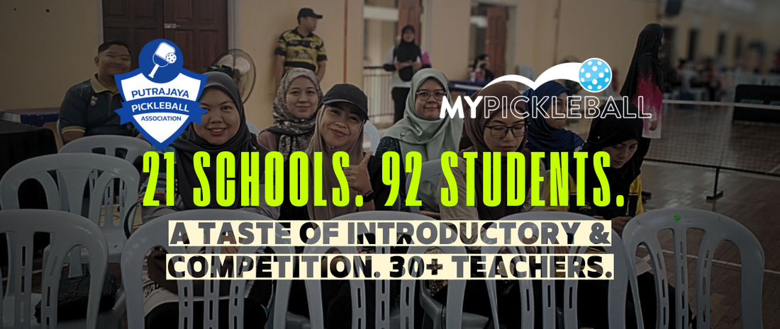 PUPA & MyPickleball.my Sparked Pickleball Across 21 Putrajaya Schools