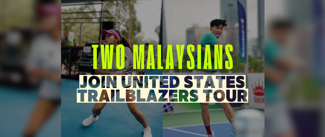 Two Malaysian Pickleballers Join UPA Asia Trailblazers 2025: Jimmy & Mia